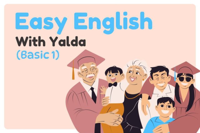 Easy English with Yalda (Basic1)